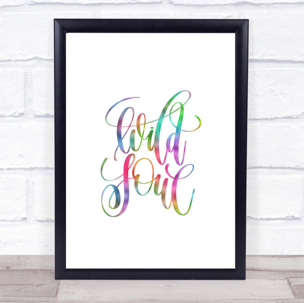 Wild Soul Rainbow Quote Print