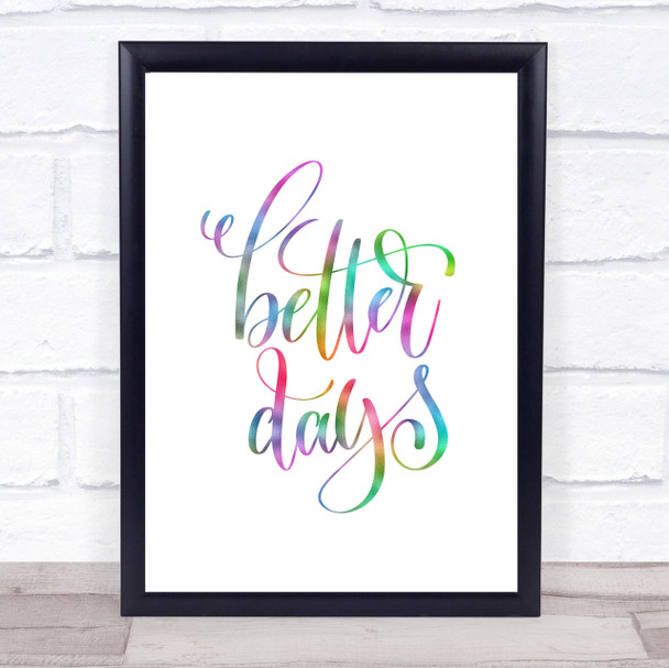 Better Day Rainbow Quote Print