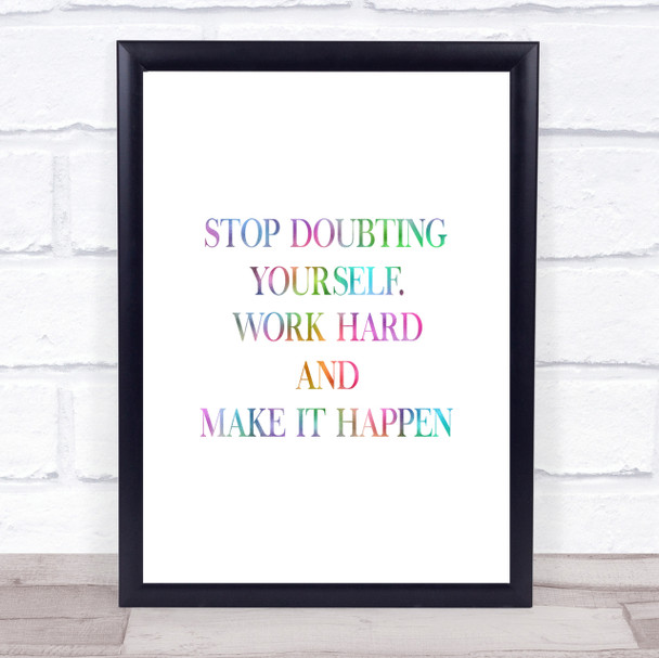 Work Hard And Make It Happen Rainbow Quote Print
