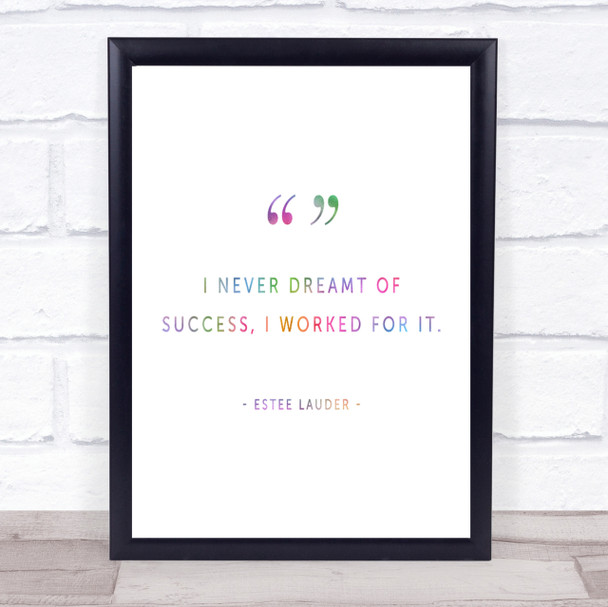 Worked For Success Rainbow Quote Print