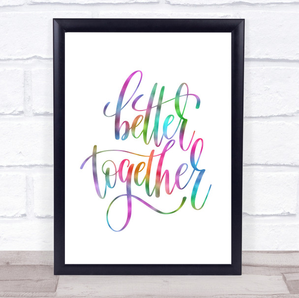 Better Together Rainbow Quote Print