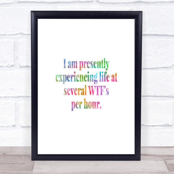 Wtf'S Per Hour Rainbow Quote Print