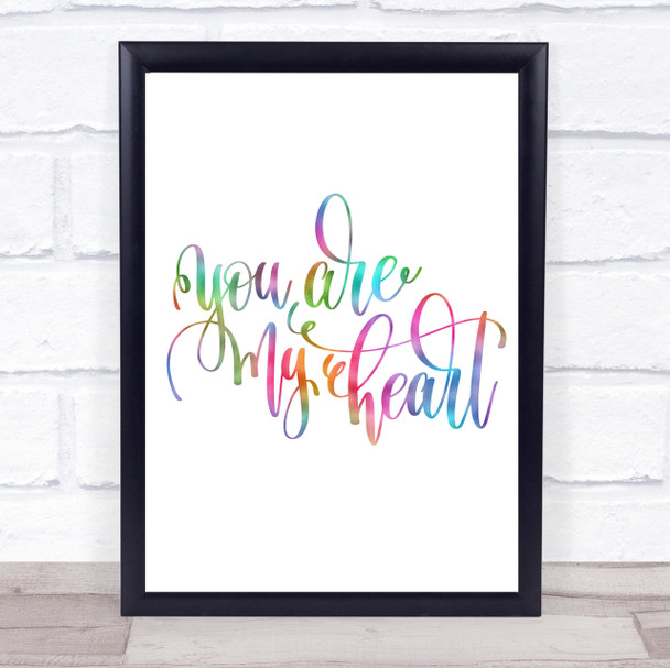 You Are My Heart Rainbow Quote Print