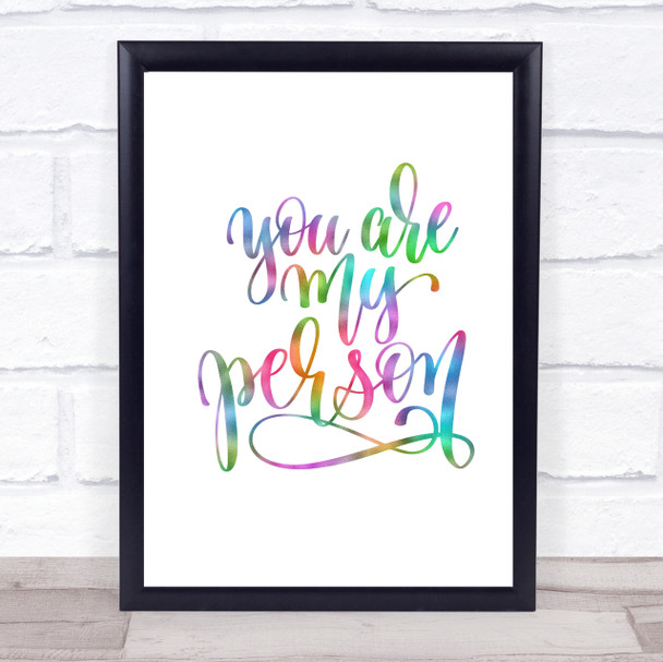 You Are My Person Rainbow Quote Print