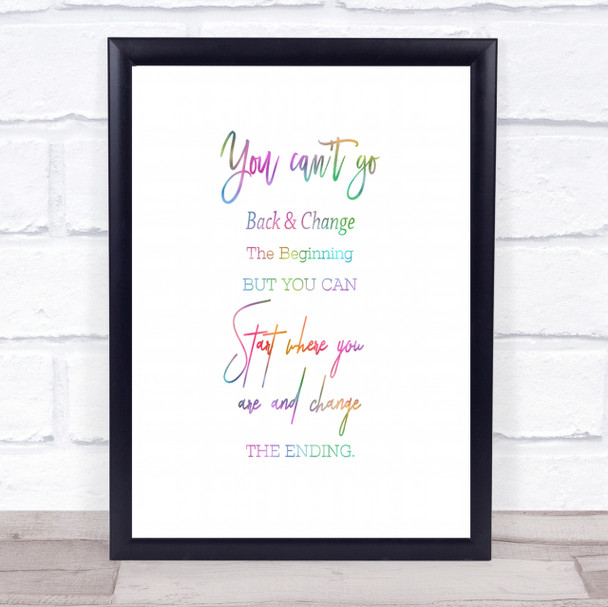 You Cant Go Rainbow Quote Print