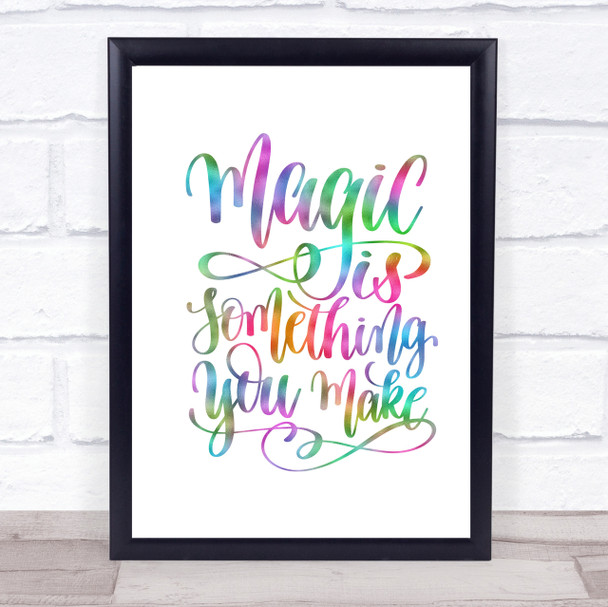 You Make Magic Rainbow Quote Print