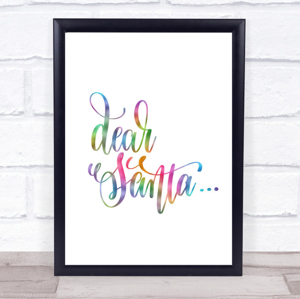 Christmas Dear Santa Rainbow Quote Print