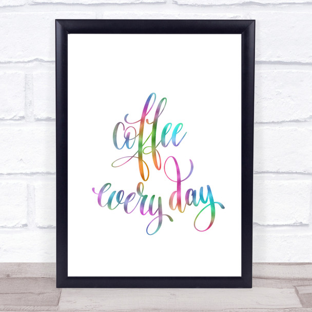 Coffee Everyday Rainbow Quote Print