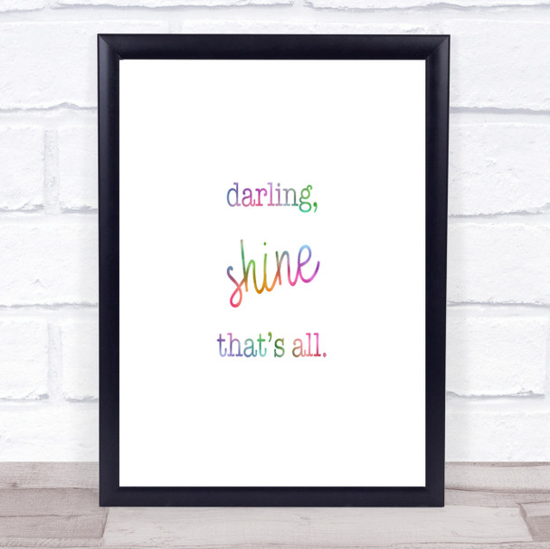 Darling Shine Rainbow Quote Print