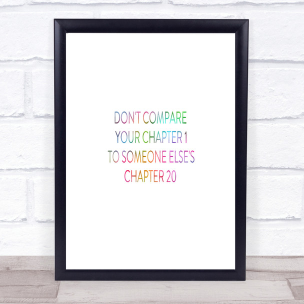 Don't Compare Chapters Rainbow Quote Print