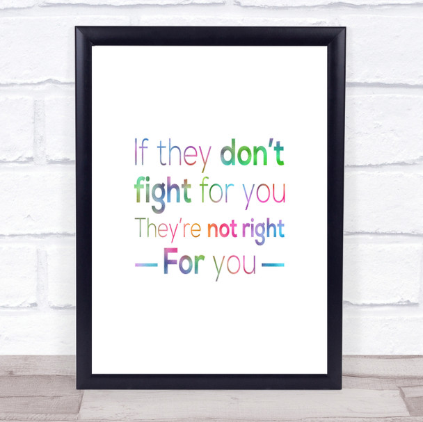 Don't Fight Not Right Rainbow Quote Print