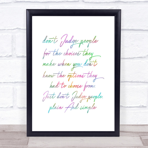 Don't Judge Rainbow Quote Print