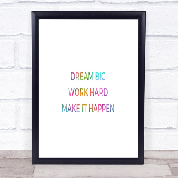 Dream Big Make It Happen Rainbow Quote Print