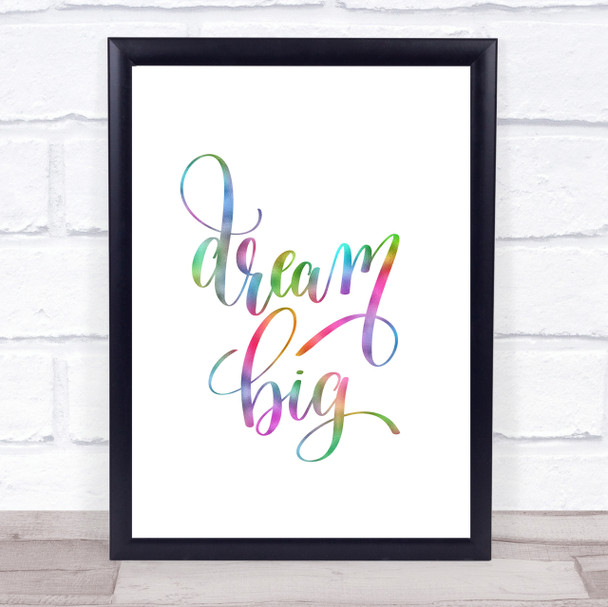 Dream Big Rainbow Quote Print