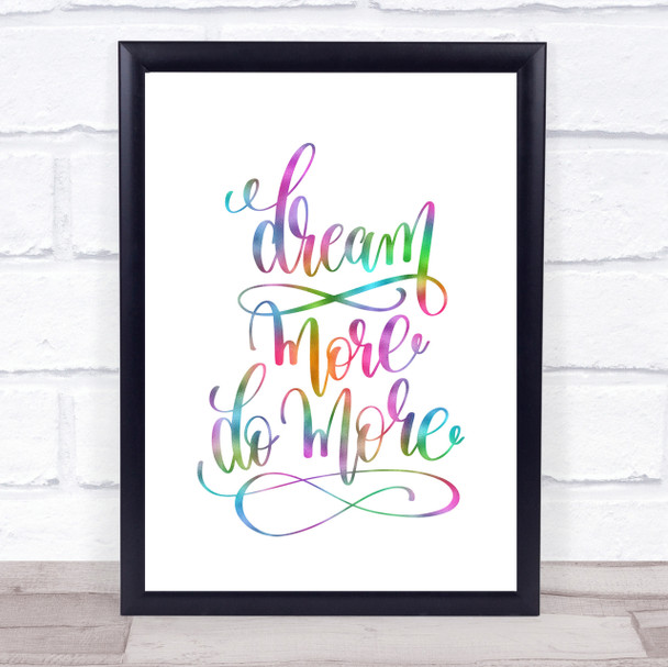 Dream More Rainbow Quote Print