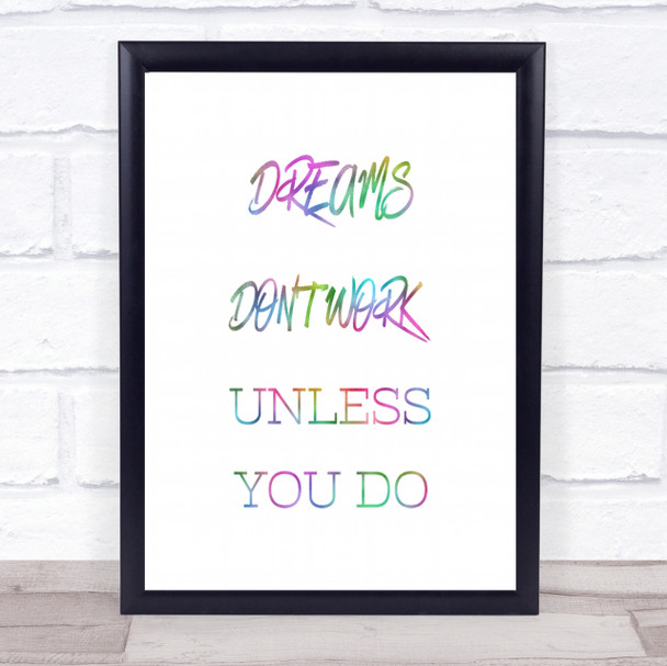 Dreams Work If You Do Rainbow Quote Print