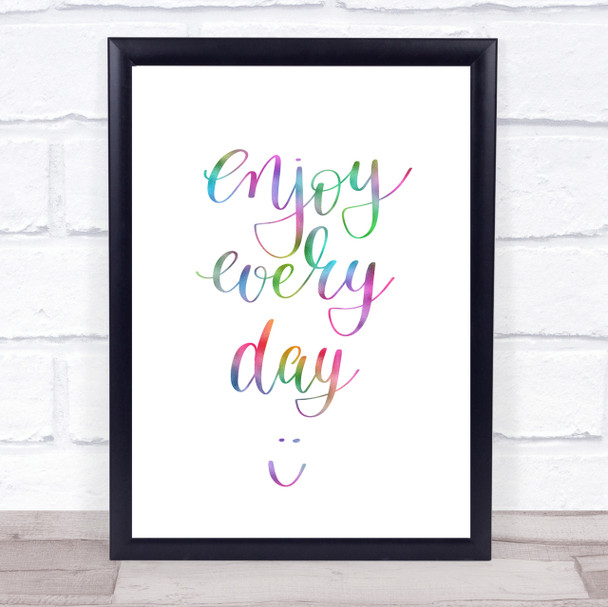 Enjoy Every Day Rainbow Quote Print