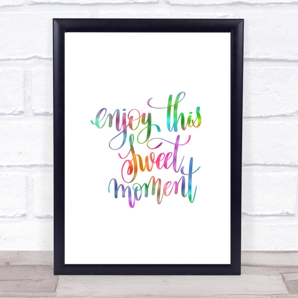 Enjoy This Moment Rainbow Quote Print