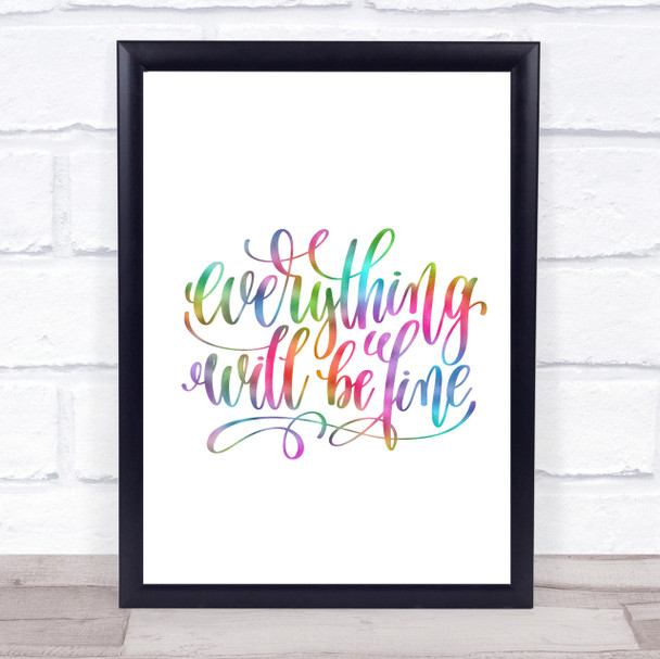 Everything Will Be Fine Rainbow Quote Print