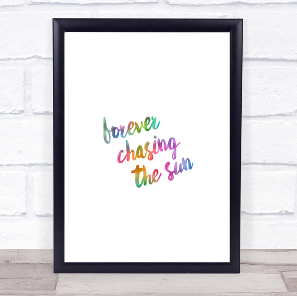 Forever Chasing Rainbow Quote Print