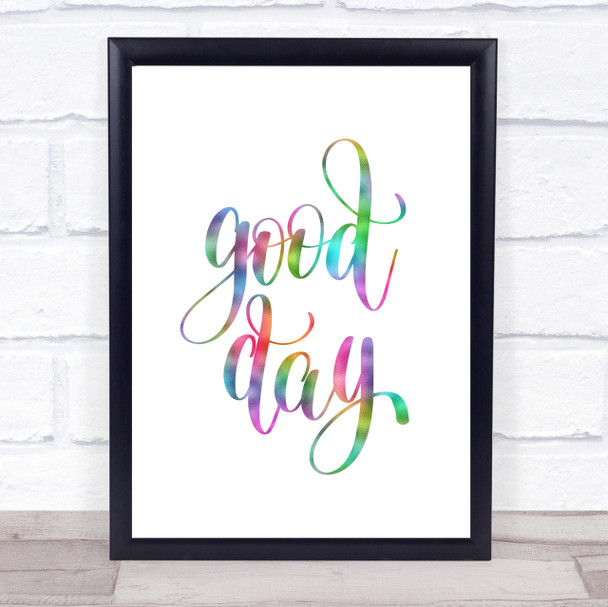 Good Day Rainbow Quote Print