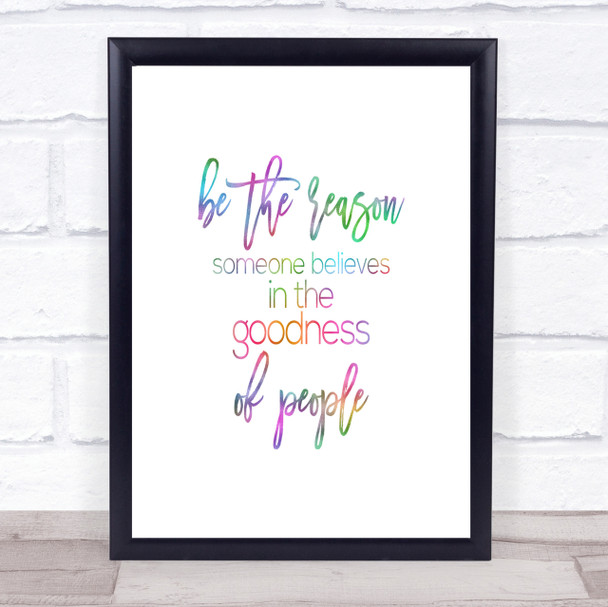 Goodness Of People Rainbow Quote Print