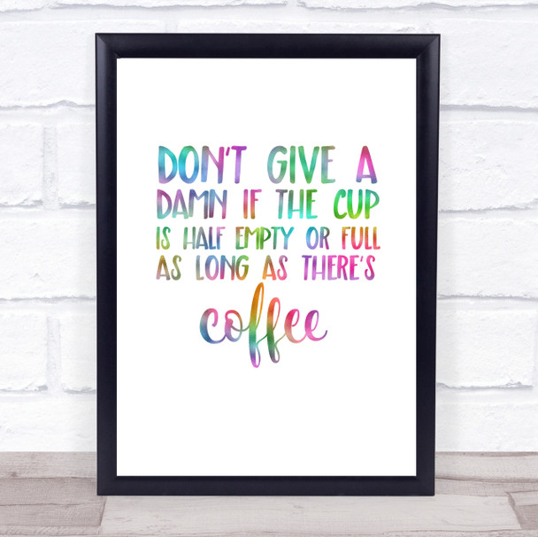 As Long As There's Coffee Rainbow Quote Print