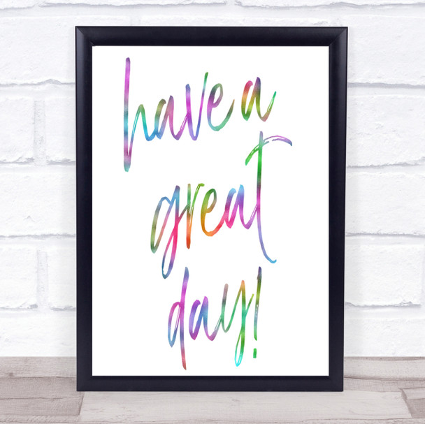 Have A Great Day Rainbow Quote Print