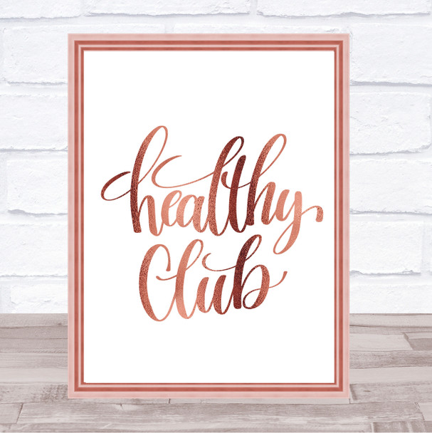 Healthy Club Quote Print Poster Rose Gold Wall Art