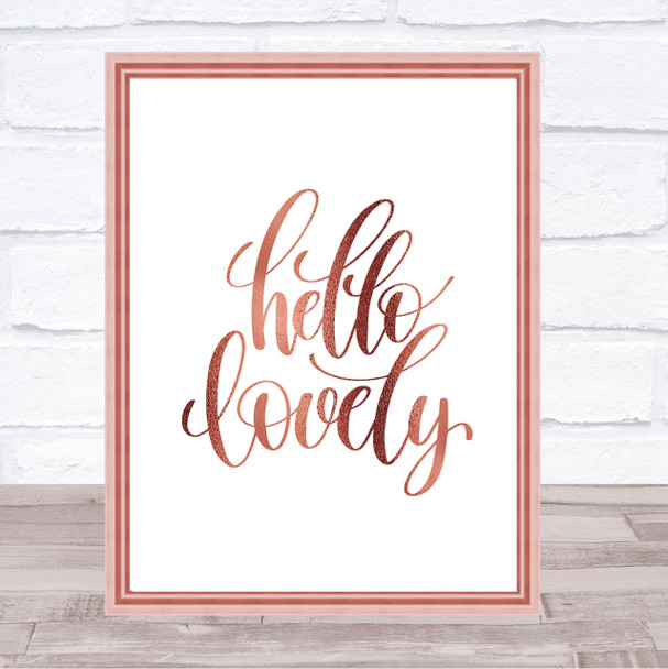 Hello Lovely Quote Print Poster Rose Gold Wall Art