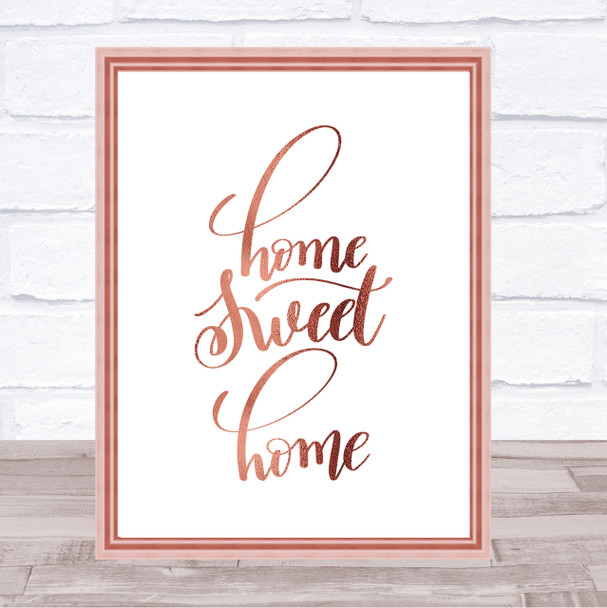 Home Sweet Home Quote Print Poster Rose Gold Wall Art