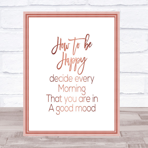 How To Be Happy Quote Print Poster Rose Gold Wall Art