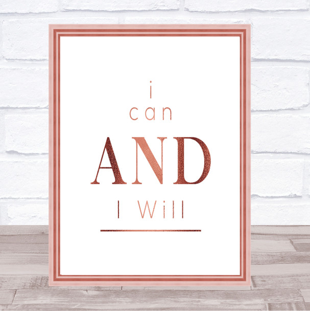 I Can And Will Quote Print Poster Rose Gold Wall Art