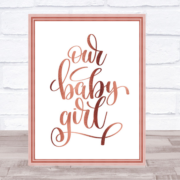 Baby Girl Quote Print Poster Rose Gold Wall Art