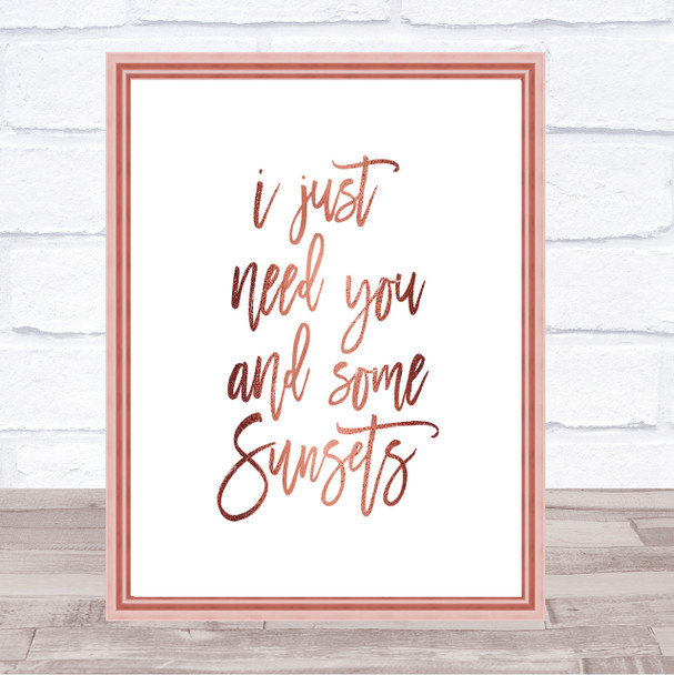 Just Need You Quote Print Poster Rose Gold Wall Art