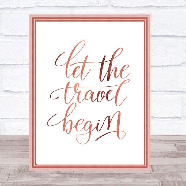 Let The Travel Begin Quote Print Poster Rose Gold Wall Art