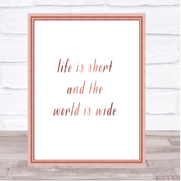 Life Is Short Quote Print Poster Rose Gold Wall Art