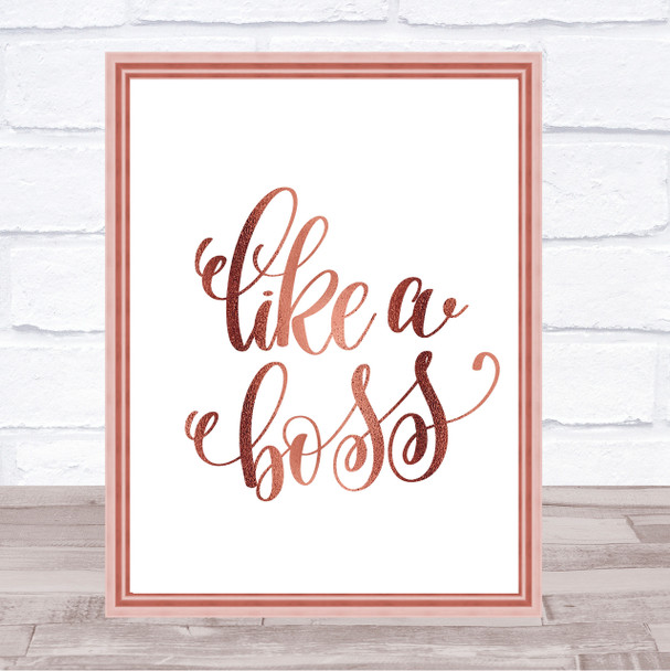 Like A Boss Swirl Quote Print Poster Rose Gold Wall Art
