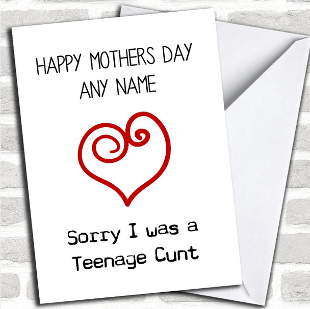 Funny Rude Sorry For Being A Teen Personalized Mothers Day Card