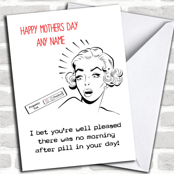 Funny No Morning After Pill Personalized Mothers Day Card
