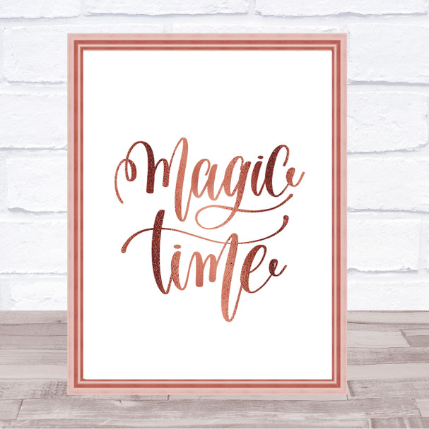 Magic Time Quote Print Poster Rose Gold Wall Art