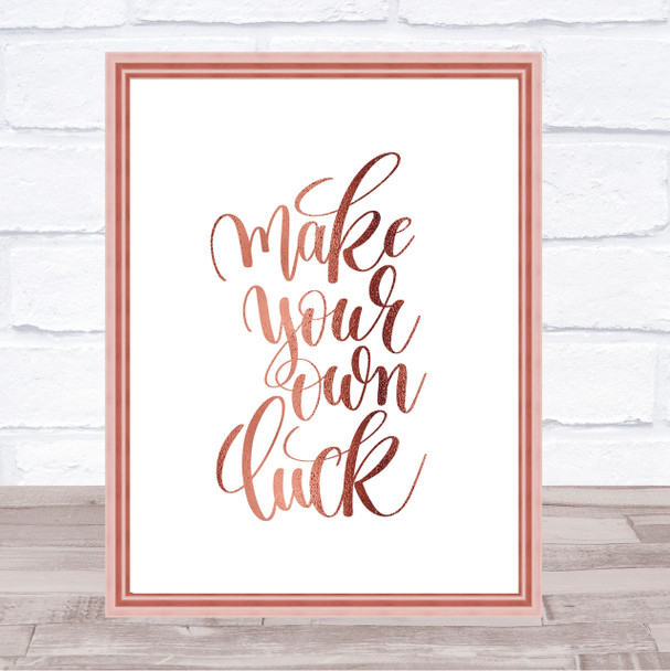 Make Your Own Luck Quote Print Poster Rose Gold Wall Art Make Your Own Luck Quote Print Poster Rose Gold Wall Art