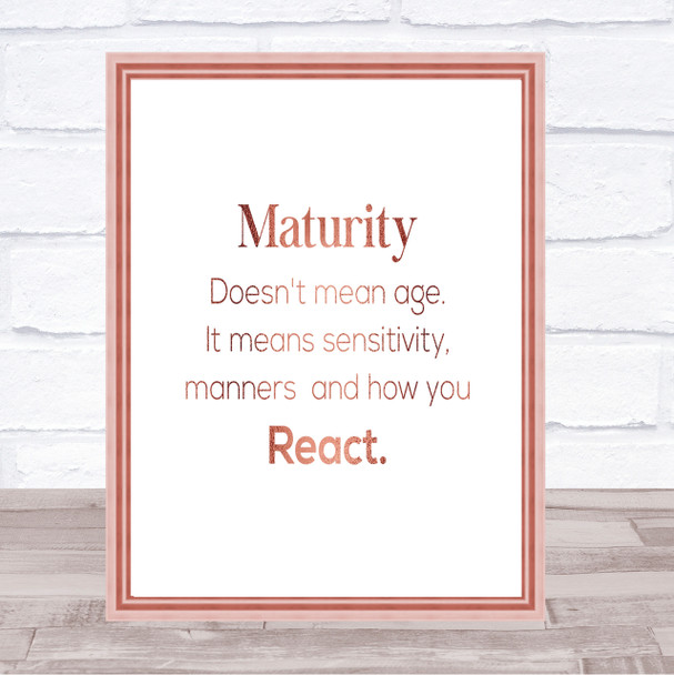 Maturity Means Sensitivity Quote Print Poster Rose Gold Wall Art