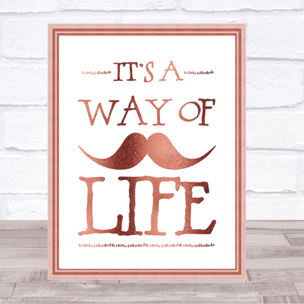 Mustache Its A Way Of Life Quote Print Poster Rose Gold Wall Art