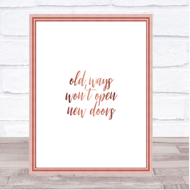 Old Ways Quote Print Poster Rose Gold Wall Art