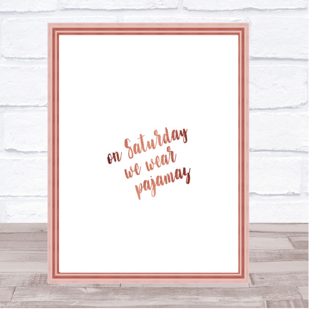 On Saturday Quote Print Poster Rose Gold Wall Art