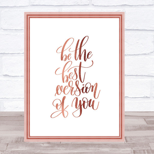 Be The Best Version Of You Quote Print Poster Rose Gold Wall Art
