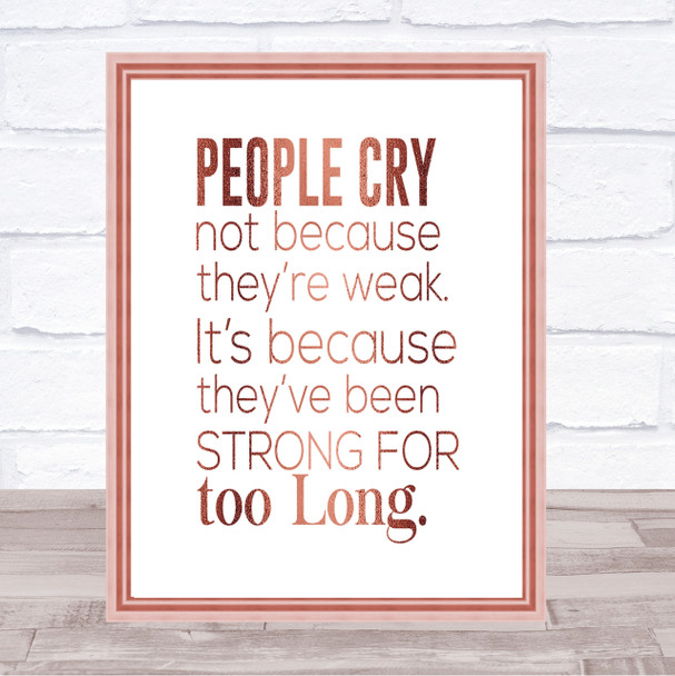 People Cry Quote Print Poster Rose Gold Wall Art
