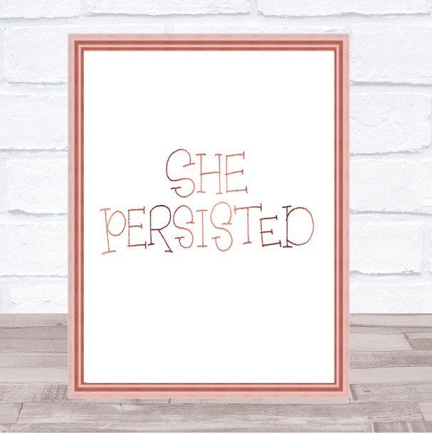 She Persisted Swirl Quote Print Poster Rose Gold Wall Art