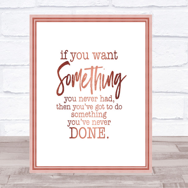 Something You Never Had Quote Print Poster Rose Gold Wall Art